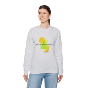 Just a Girl in a HI-Vis World Sweatshirt