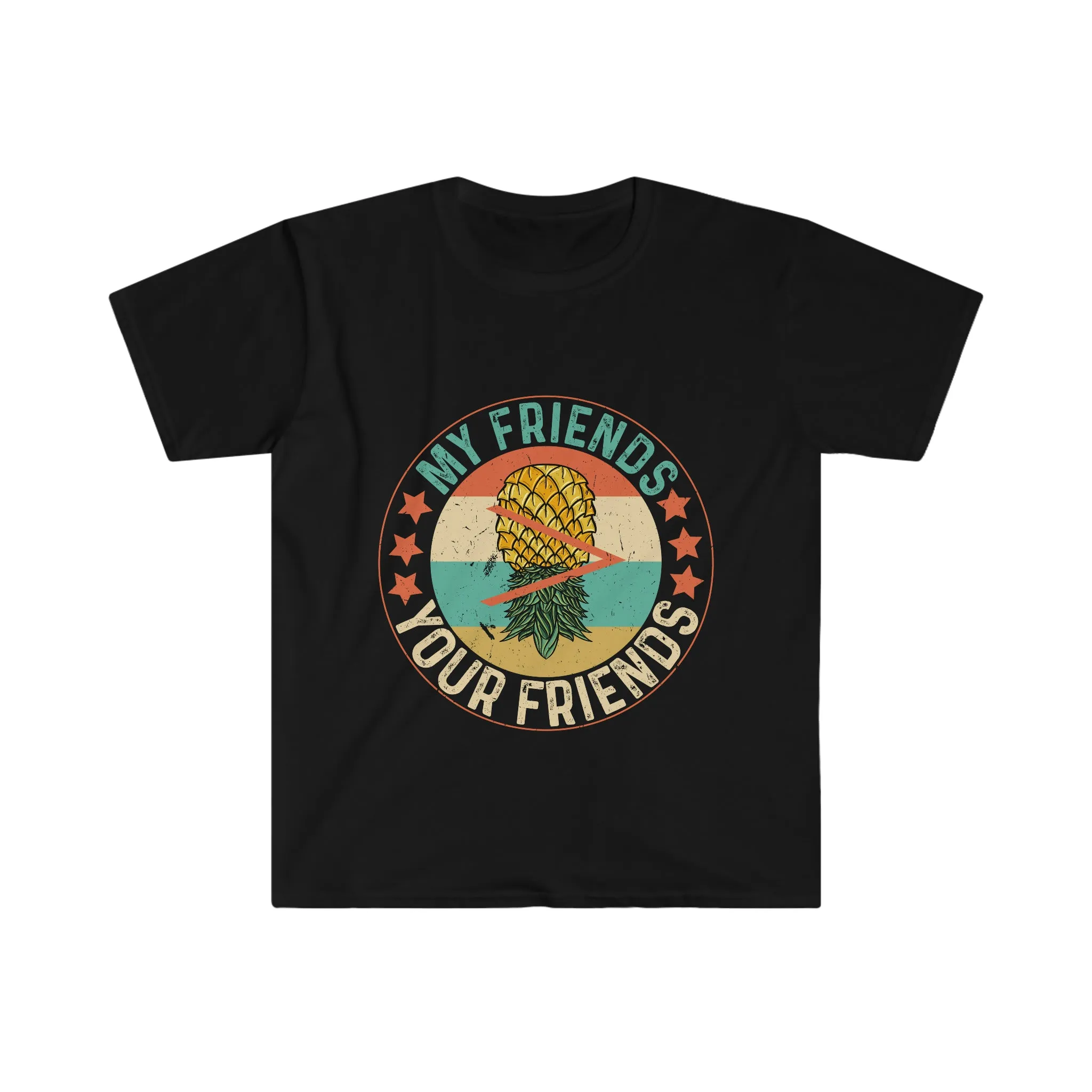 My Friends > Your Friends Unisex Softstyle T-Shirt