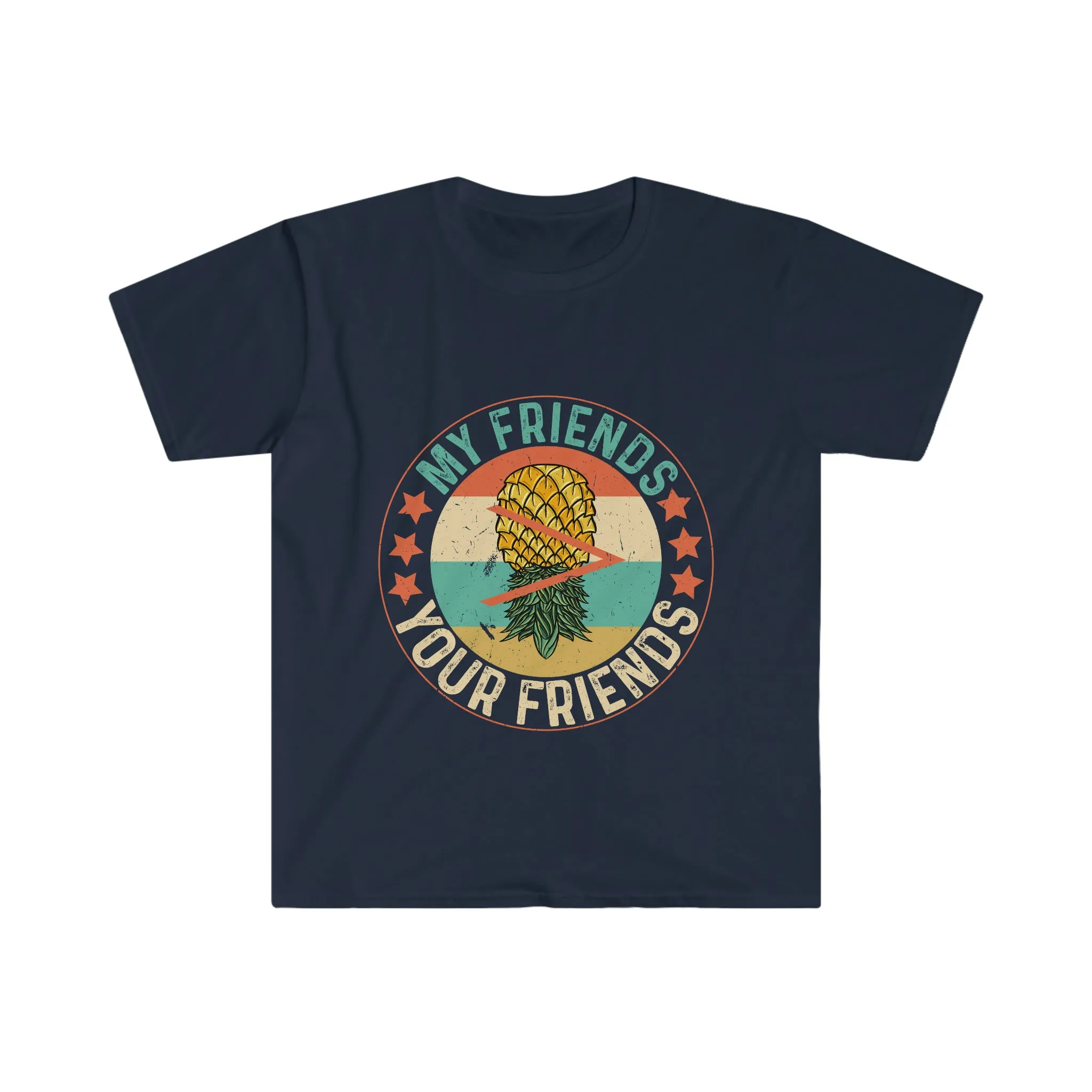 My Friends > Your Friends Unisex Softstyle T-Shirt
