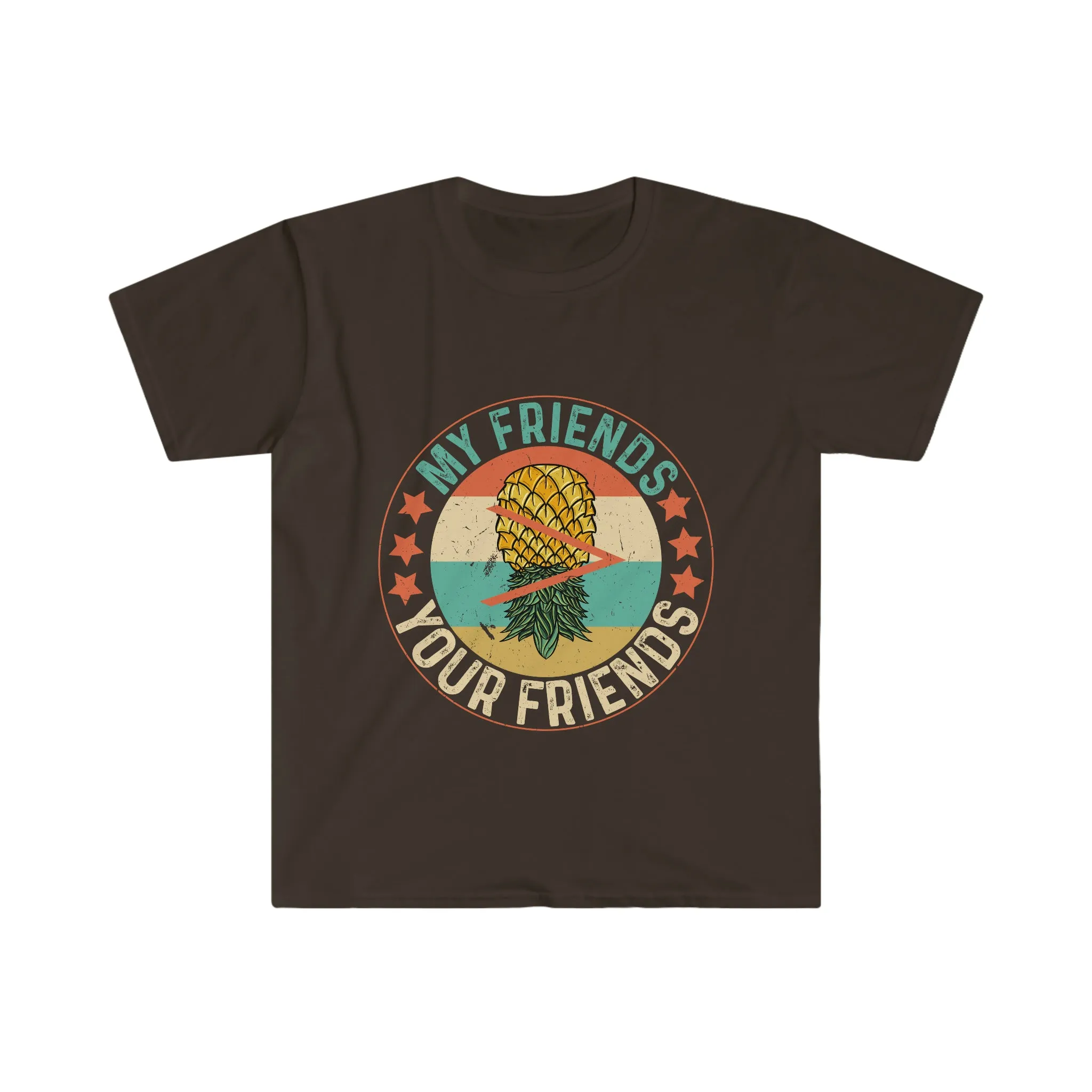 My Friends > Your Friends Unisex Softstyle T-Shirt